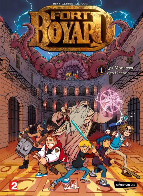 Fort Boyard - Tome 01 Les monstres des océans - Benj & Lannes & Le Roc'h