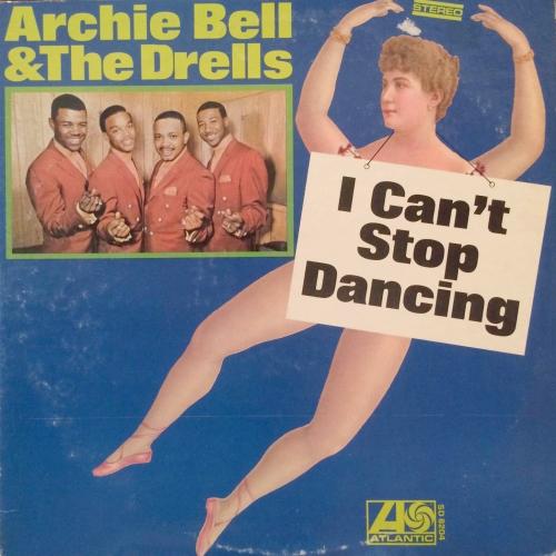 Archie Bell & The Drells : Album " I Can't Stop Dancing " Atlantic Records SD 8204 [ US ]