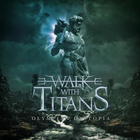 WALK WITH TITANS - Les détails du premier album Olympian Dystopia ; "Seven Against Thebes" Lyric Video