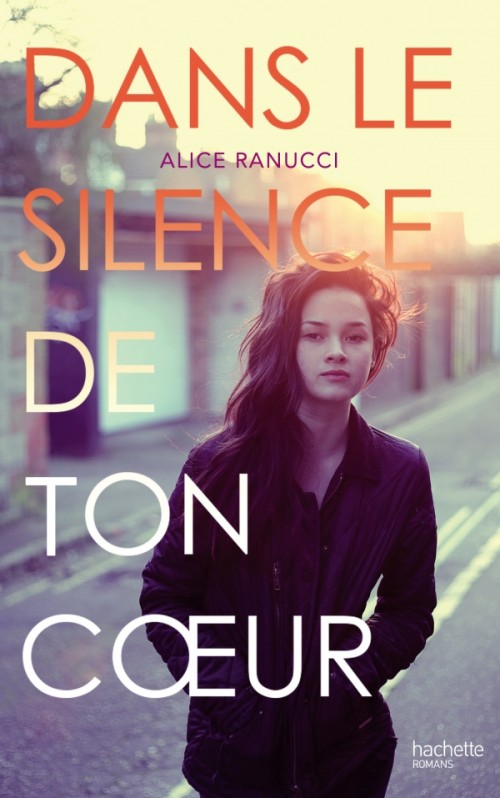 Dans le silence de ton coeur - Alice Ranucci