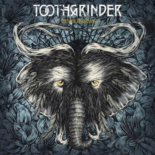 TOOTHGRINDER_Nocturnal Masquerade