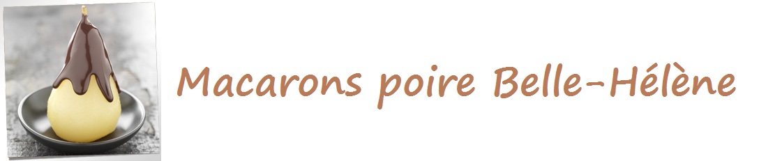  Macarons " Poire Belle-Hélène "