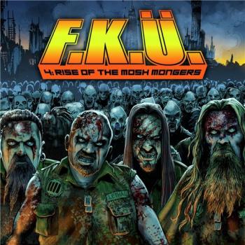 F.K.ÃƒÅ“_4-Rise Of The Mosh Mongers