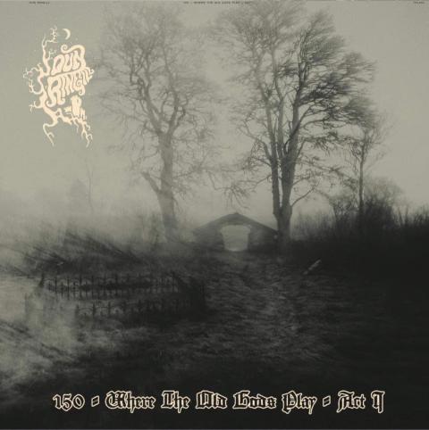 DUN RINGILL - Les détails du nouvel album 150 - Where The Old Gods Play - Act 1