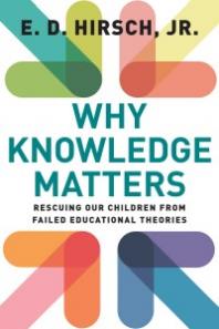Hirsch_cover_Why-Knowledge-Matters