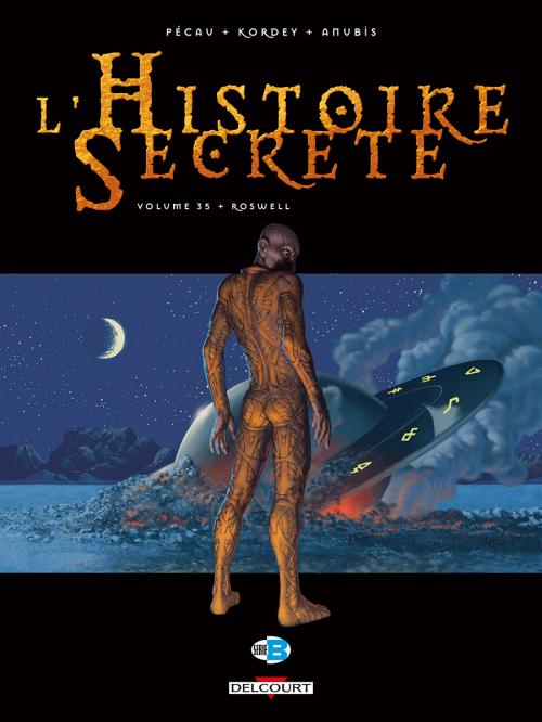 L'histoire secrète - Tome 35 Roswell - Pécau & Kordey & Anubis