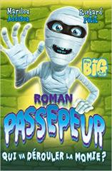Passepeur tome 1- Qui va dérouler la momie ?