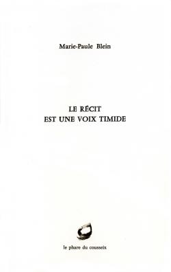 Le récit est une voix timide