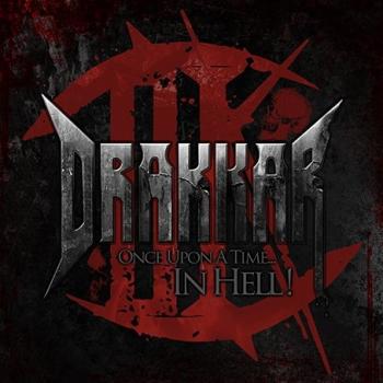 DRAKKAR_Once Upon A Time...In Hell