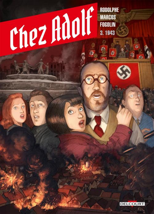 Chez Adolf - Tome 03 1943 - Rodolphe & Marcos & Fogolin