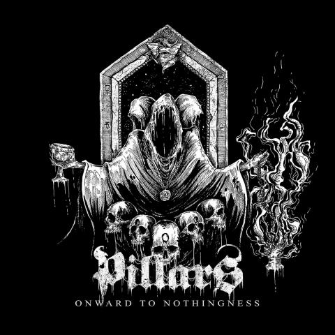 PILLARS - Détails et extrait du premier album Onward To Nothingness
