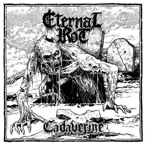 ETERNAL ROT - Détails et extrait de l'album Cadaverine