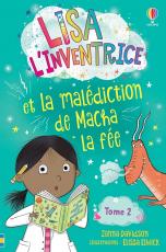 Lisa l'inventrice et la malédiction de Macha la fée