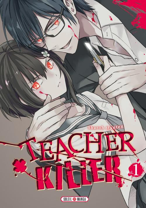 Teacher killer - Tome 01 - Sharoh Hanten
