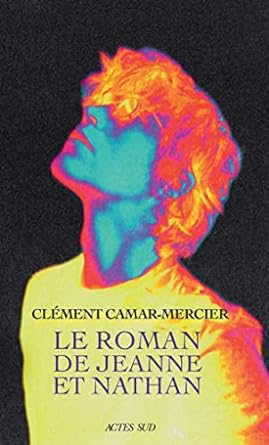 Le roman de Jeanne et Nathan de 