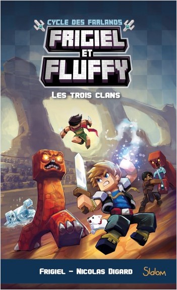 Frigiel et Fluffy - Cycle des Farlands 1 Les trois clans - Frigiel & Nicolas Digard