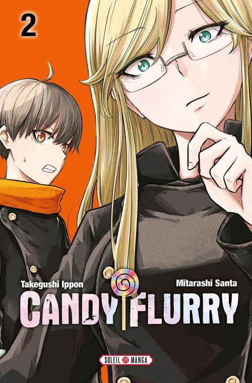 Candy flurry - Tome 02 - Ippon Takegushi & Santa Mitarashi