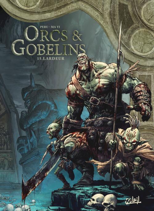 Orcs & gobelins - Tome 15 Lardeur - Peru & Ma Yi
