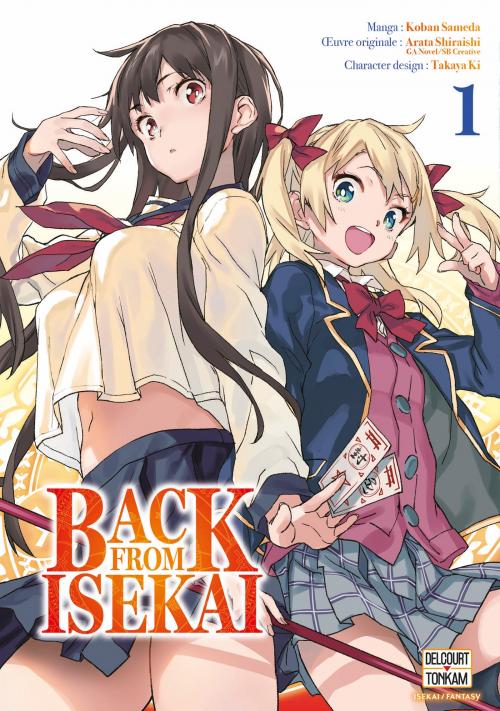 Back from Isekai - Tome 01 - Koban Sameda & Arata Shiraishi & Takaya Ki