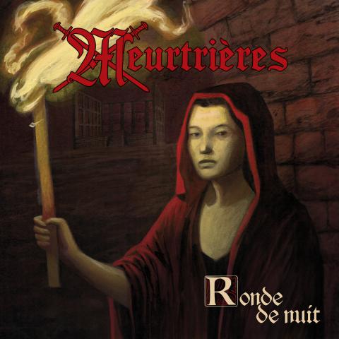 MEURTRIERES - Détails et extrait du premier album Ronde De Nuit