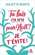 Tu fais quoi pour Noël ? Je t'évite !