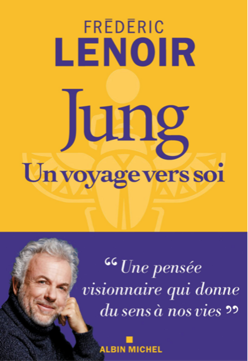 Un voyage vers soi : Jung avec Frédéric Lenoir