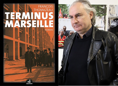 François Thomazeau, Terminus Marseille, Gaussen, 2024
