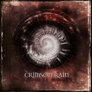 CRIMSON RAIN_Mankind Is Obsolete