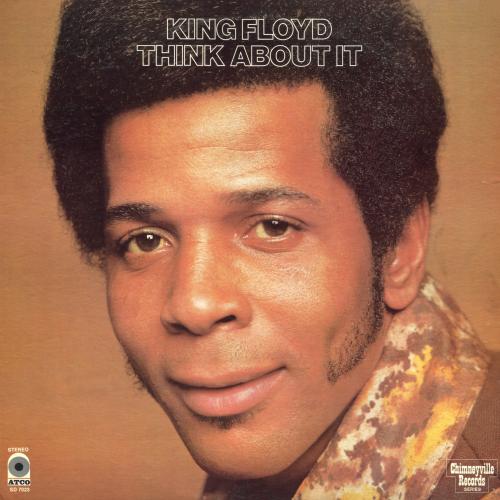 King Floyd : Album " Think About It " Atco Records SD 7023 [ US ]