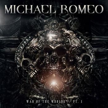 MICHAEL ROMEO - War Of The World // Pt.1