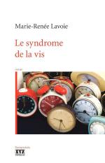 Le syndrôme de la vis, Marie-Renée LAVOIE