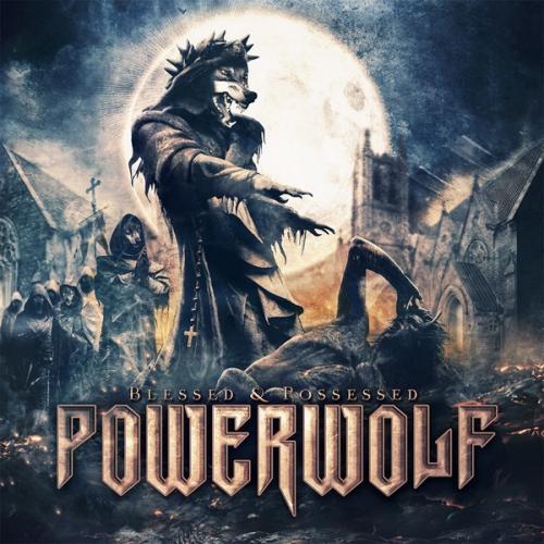POWERWOLF_Blessed & Possessed