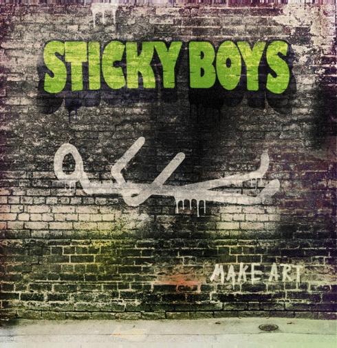 STICKY BOYS_Make Art