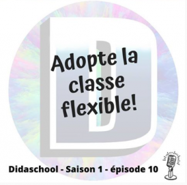 Didaschool - Adopte la classe flexible !