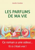 Les parfums de ma vie