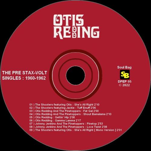 Otis Redding : EP CD " The Pre Stax-Volt Singles " Soul Bag Records DPEP 05 [FR] 2022