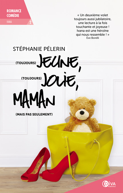 (Toujours) jeune, (toujours) jolie, maman (mais pas seulement) - Stéphanie Pélerin