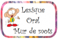 La vie à l'oral-vocabulaire