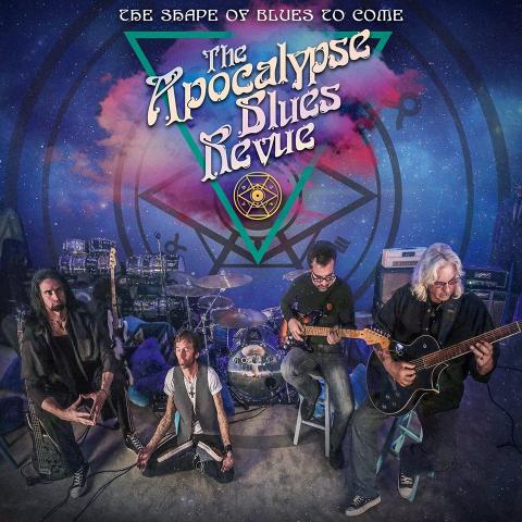 THE APOCALYPSE BLUES REVUE - Détails et extrait du nouvel album The Shape Of Blues To Come