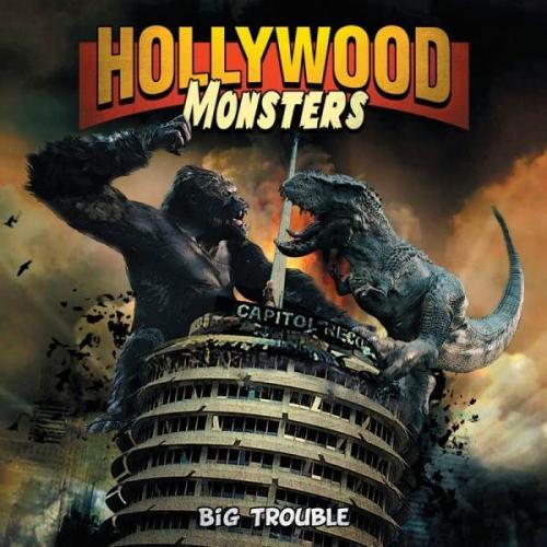 HOLLYWOOD MONSTERS_Big Trouble