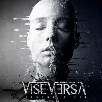 VISE VERSA_Living A Lie