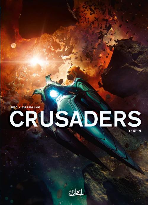 Crusaders - Tome 04 Spin - Bec & Carvalho