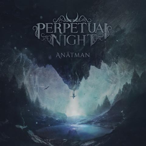 PERPETUAL NIGHT - Détails et extrait du nouvel album Anâtman