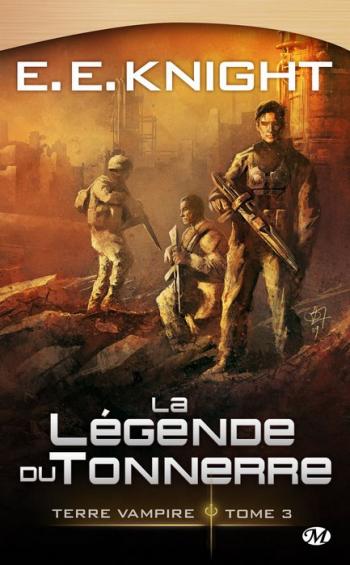 Terre vampire 3- La lÃ©gende du tonnerre - E. Knight