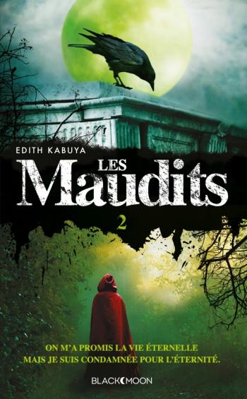 Les maudits 2- Le pouvoir du destin - Edith Kabuya