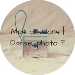 Mes passions | Danse, photo ?