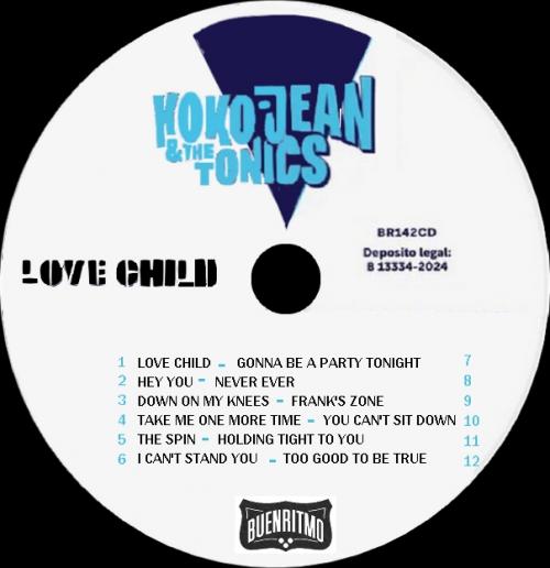 Koko-Jean & The Tonics : CD " Love Child " Buenritmo Records BR142CD [ ES ]