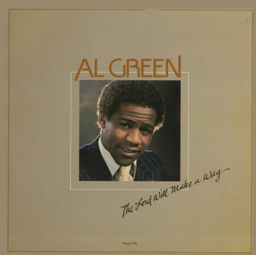 Al Green : Album " The Lord Will Make A Way " Myrrh Records MSB-6661 [ US ]