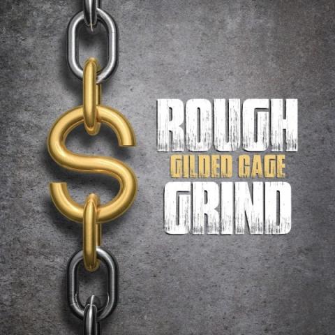 ROUGH GRIND - Le nouveau single Gilded Cage dévoilé