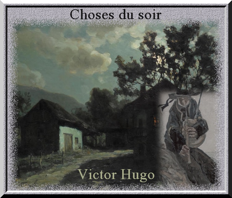"Choses du soir" poème de Victor Hugp